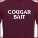 COUGAR BAIT Funny T-Shirt Tee S-2XL