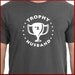 Trophy Husband Funny T-Shirt Tee Valentine's Day Gift S, M, L, XL, 2XL