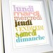 The Days of the Week in French (Les jours de la semaine en Francais) 11 X 14 Print