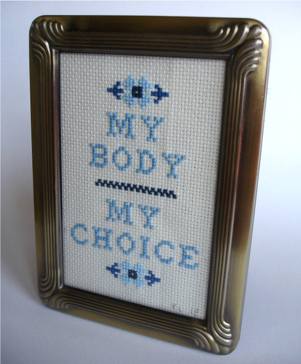 My Body My Choice Pro-Choice Cross Stitch