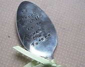 Teacher Spoon - Garden Stampings vintage spoon To Teach -