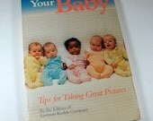 Photographing Your Baby, Tips For Taking Great Pictures,Vintage Howto Book, Eastman Kodak Company  (79-12)