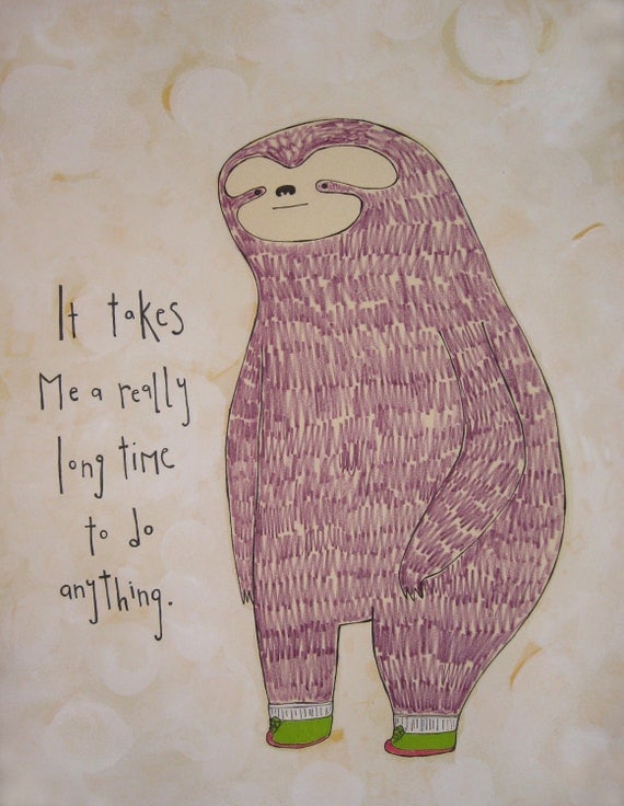 Slow Sloth PRINT