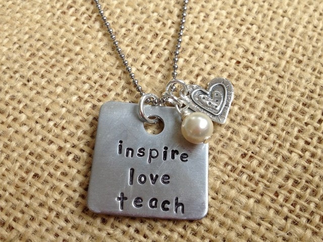 End of the Year Teacher Gift Inspire love Teach Necklace