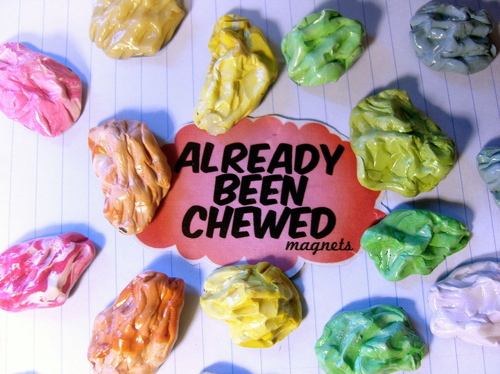 Already Been Chewed Bubblegum Magnet Set - CHOOSE YOUR COLORS