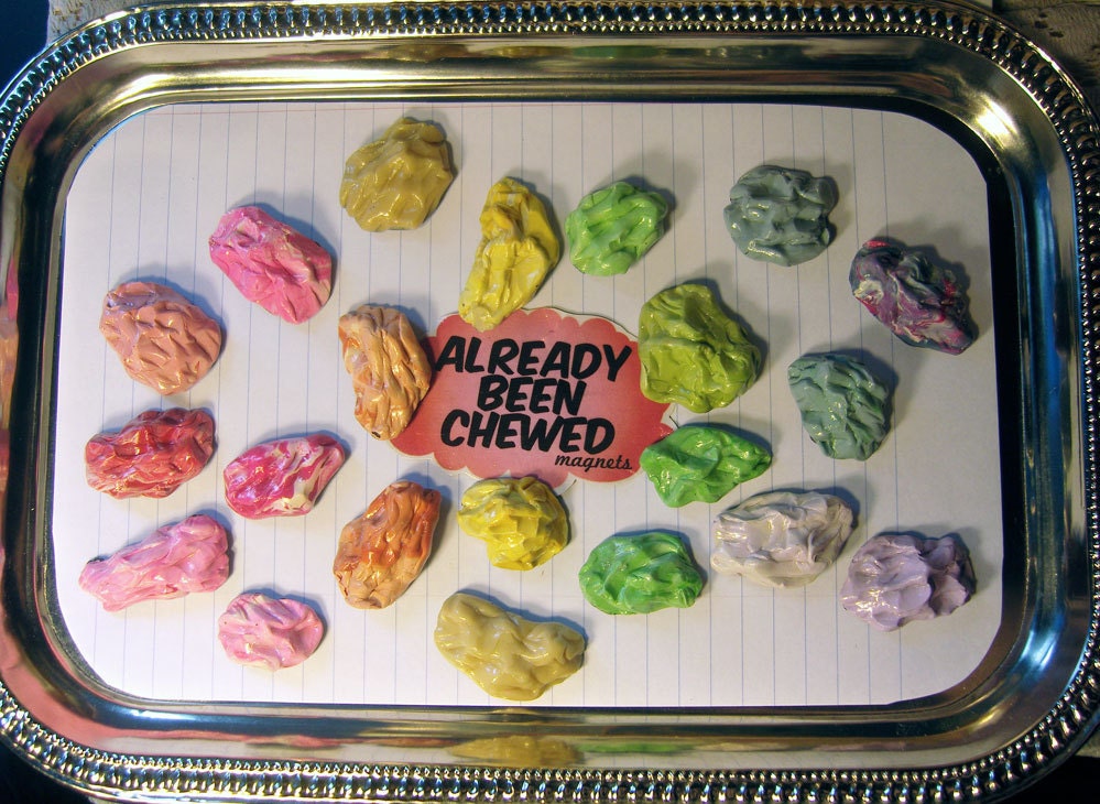 Already Been Chewed Bubblegum Magnet Set - CHOOSE YOUR COLORS