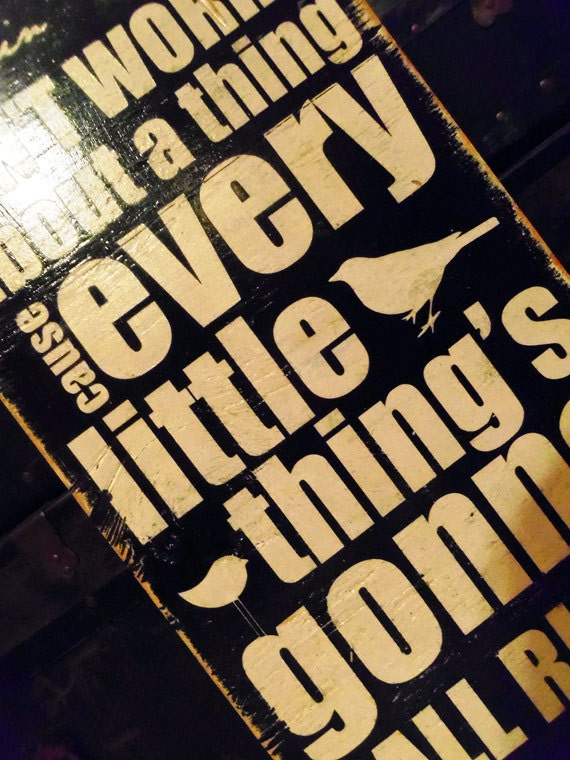Typography Wood Sign- Don't Worry About a Thing Wall Decor