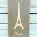 Typography Wood Sign- - Paris is Always a Good Idea Wall Decor