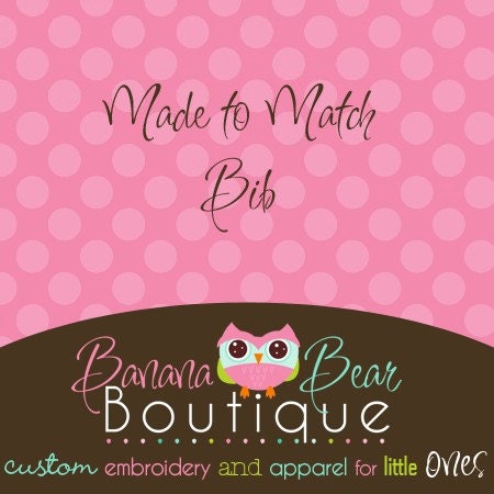 Made to Match Bib