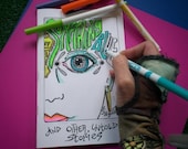 Hippie Coloring Book Zine, Singleton, Something Blue and Other Untold Stories