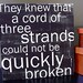 They Knew . . .  Cord of Three Strands - 12x12 CAFE MOUNT