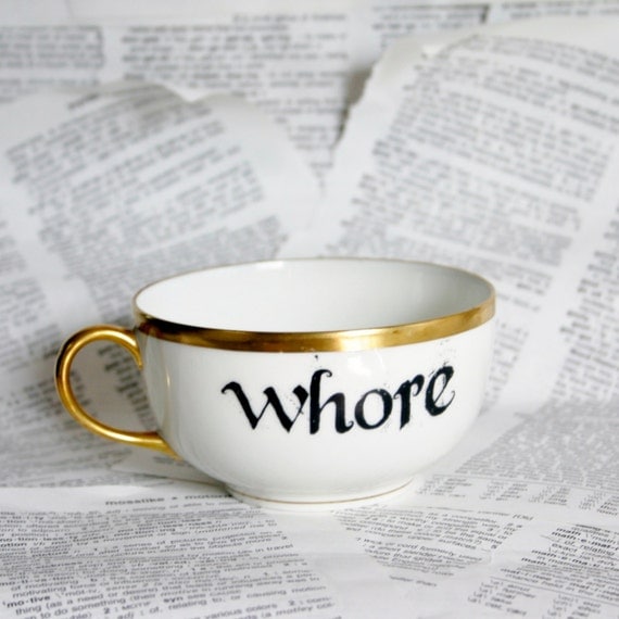 French Whore Altered Vintage Teacup