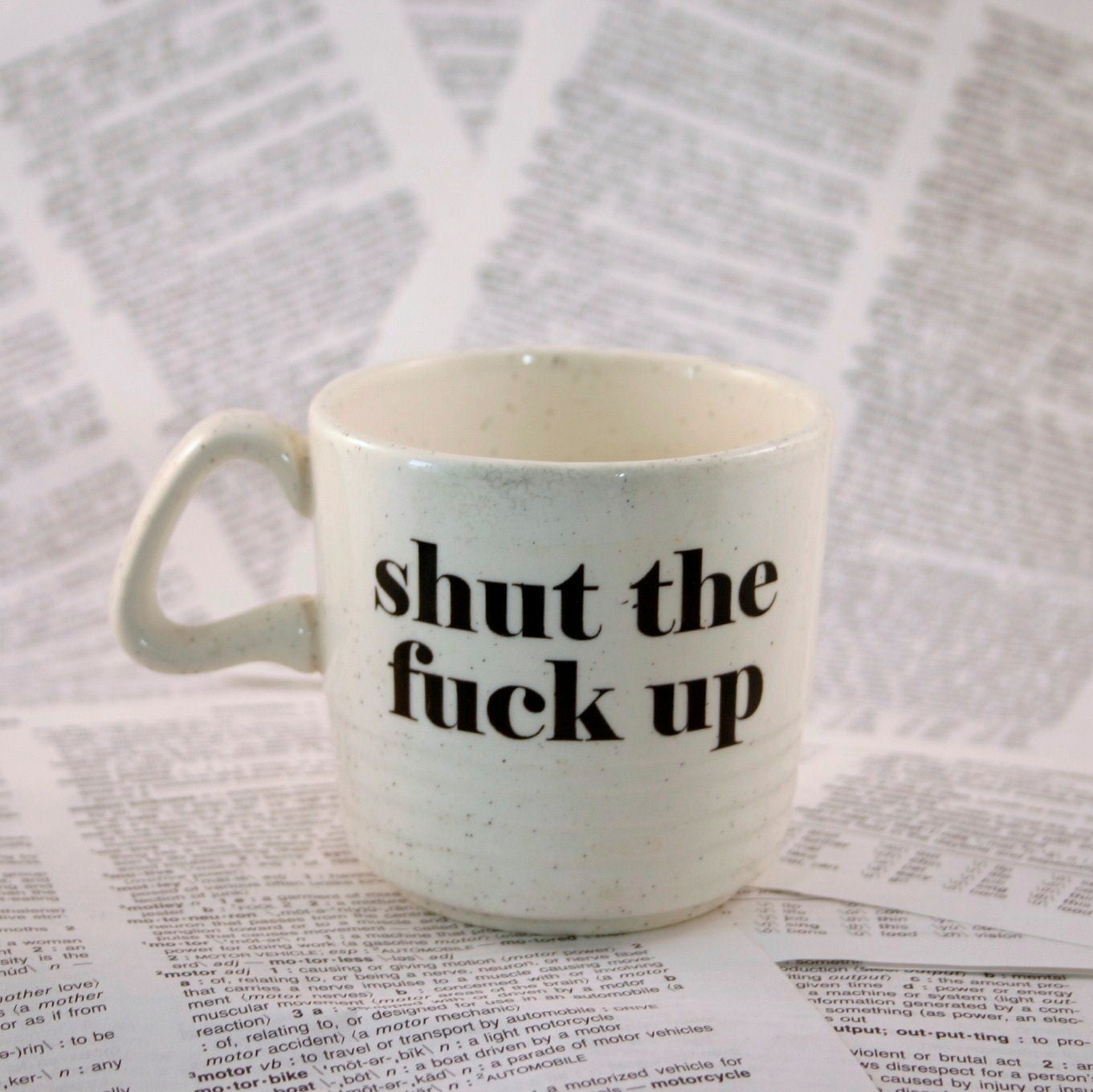 SALE Shut the Fck Up cream colored vintage altered teacup