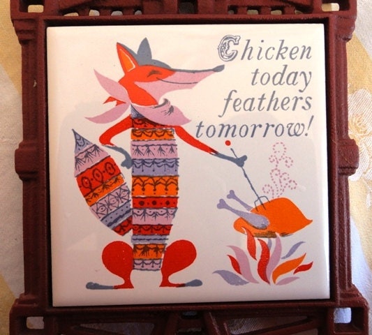 Vintage framed tile, trivet, Chicken Today, Feathers Tomorrow, sly fox
