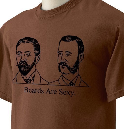 Beard Lovers T Shirt - Beards are Sexy Print on a Brown T Shirt - (Sizes S, M, L, XL)