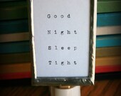 Good Night Sleep Tight - Soldered Night Light