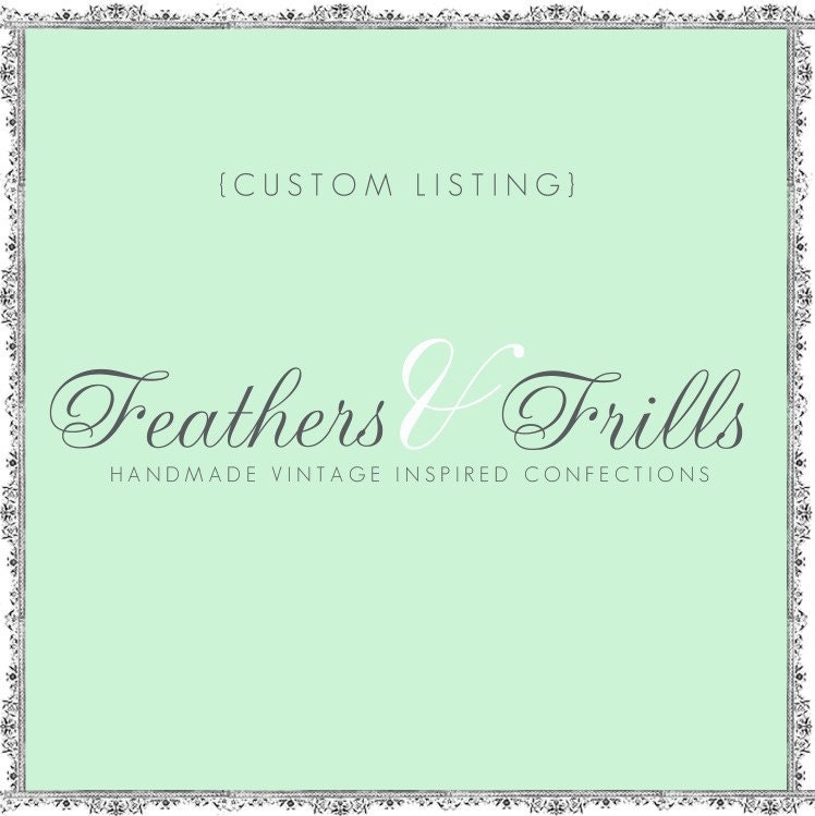 RESERVED for Raquel -custom order