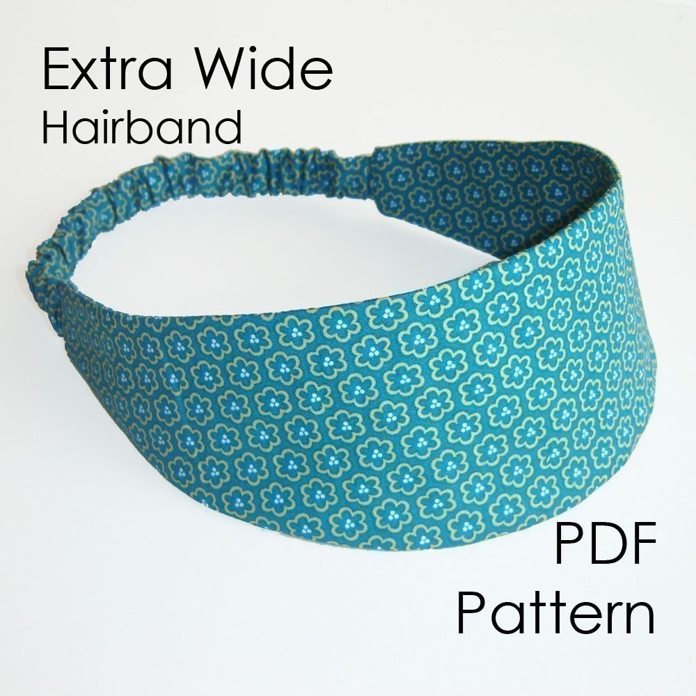 Hairband Sewing Pattern - Extra Wide Headband PDF Pattern, diy pattern - Instant Download