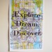 Explore Dream Discover Map - 11x17 Poster