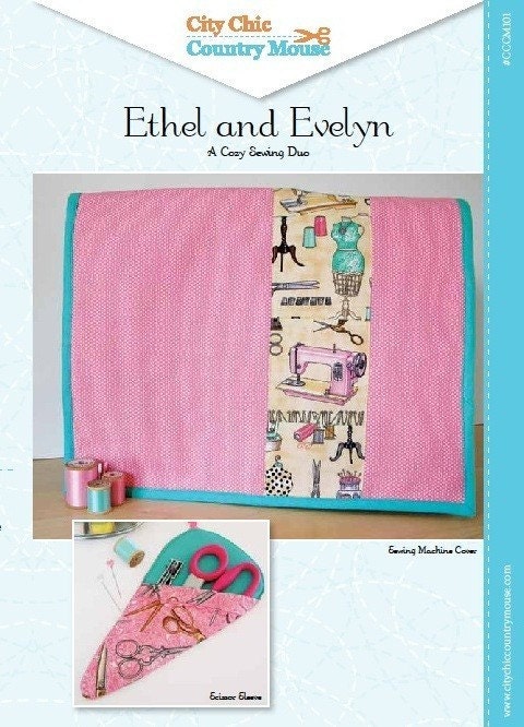 Sewing Pattern - Ethel and Evelyn Sewing Machine Cover and Scissor Sleeve