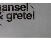 Hansel & Gretel