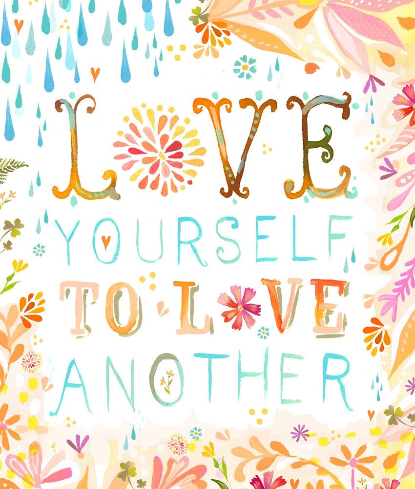 Love Yourself- 8x10 print - vertical