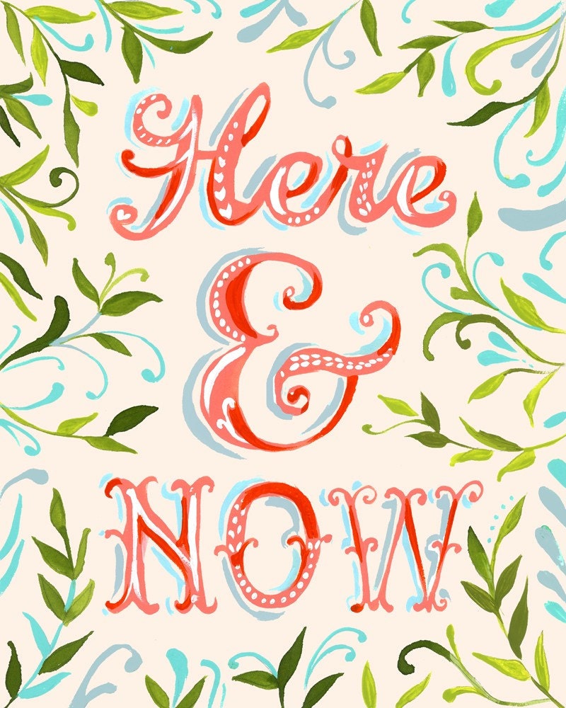 Here and Now- 8x10 print - vertical