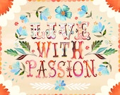 Live With Passion - Large Format Print - horizontal