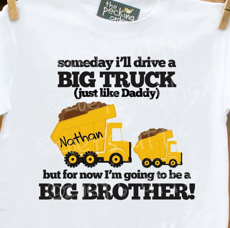 Big Brother shirt  dump truck big brother announcement t-shirt