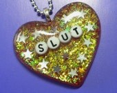 Slut Pendant - resin heart pendant