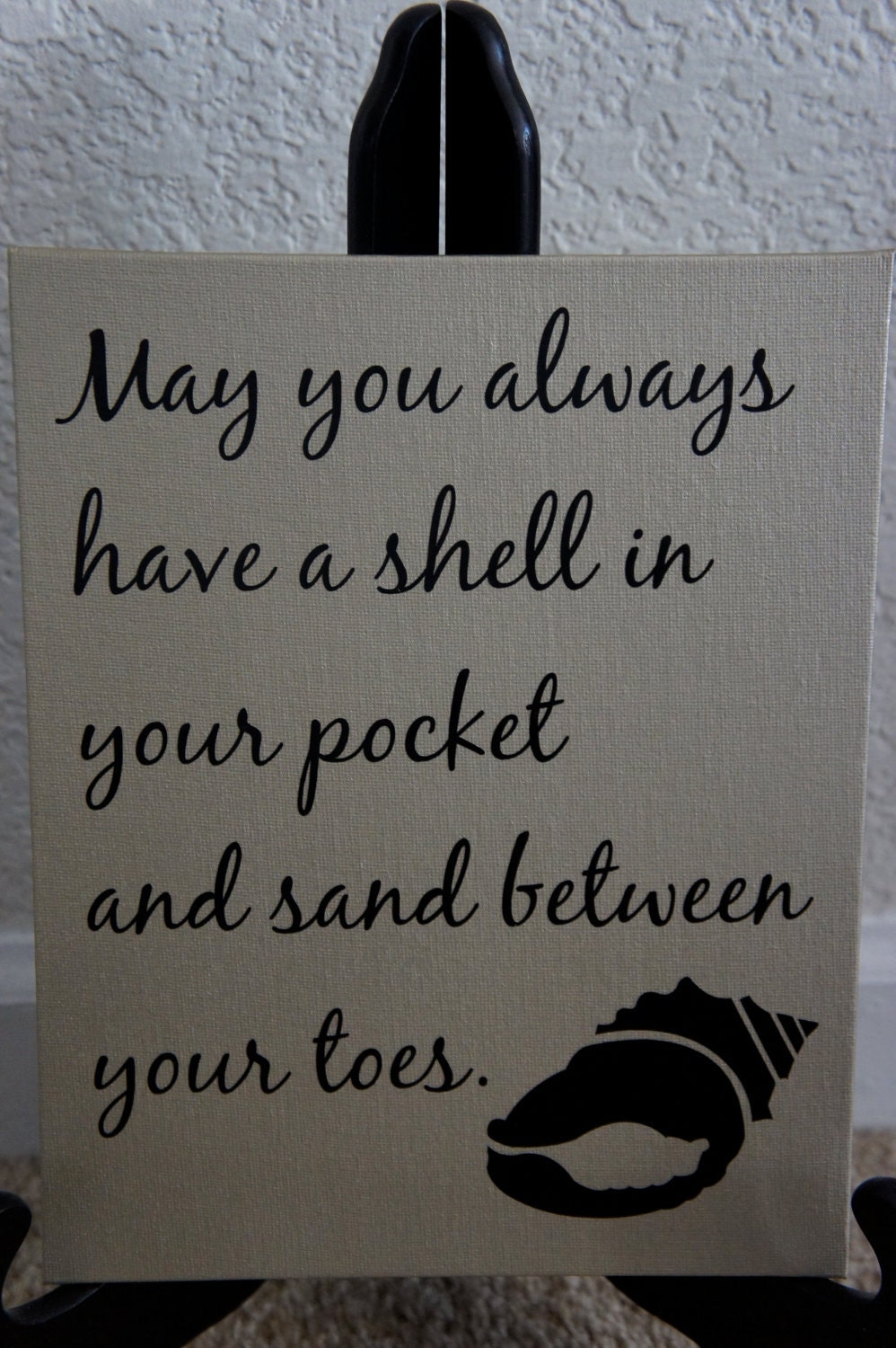 Nautical May you always have a shell in your pocket and sand between your toes. Canvas Board 8"x10" Picture