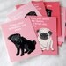 Pug Valentine Cards - Mini Eco-friendly Set of 8