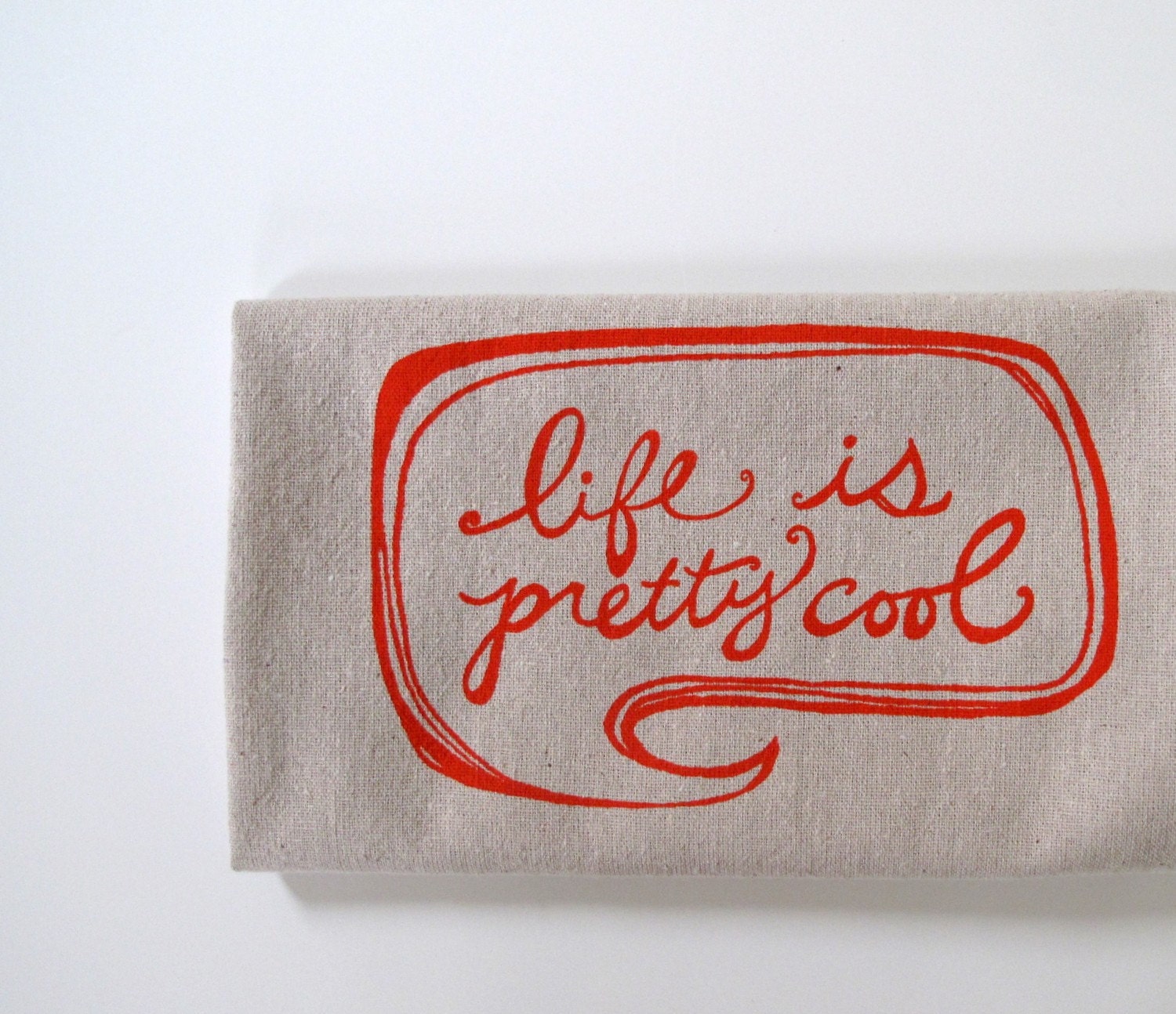 Cotton Kitchen Towel - Life is Pretty Cool in Orange