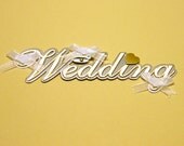 Wedding (word) Dimensional Embellishment Sticker from Jolee's By You
