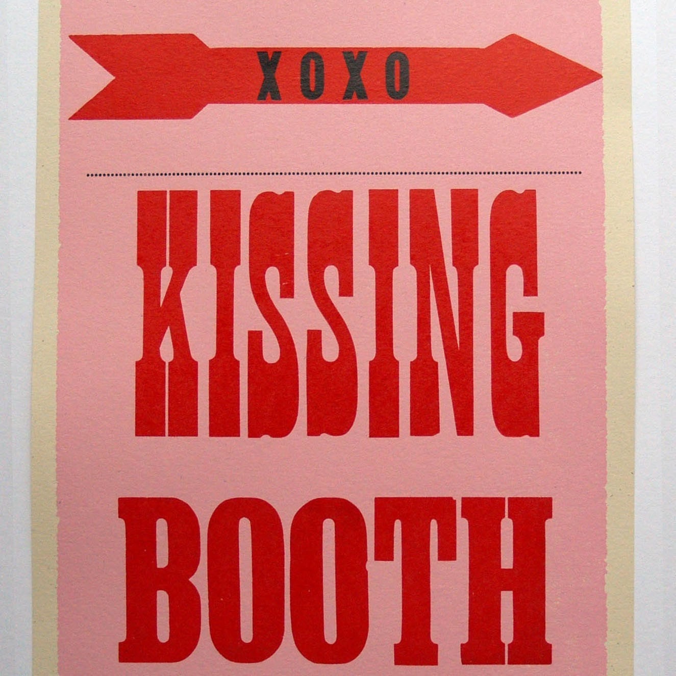 Kissing Booth Handprinted Letterpress Poster