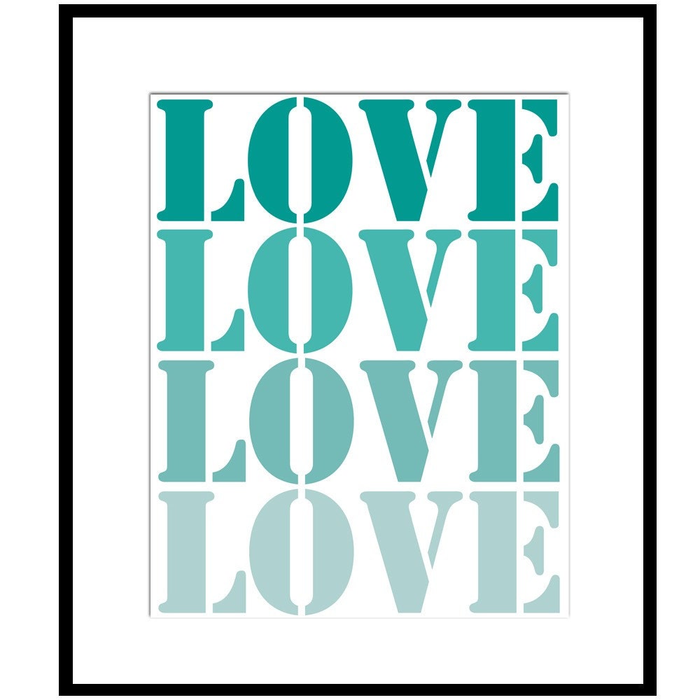 LOVE STENCIL - 8x10 Typography Print - Choose Your Colors - Shown in Teal, Denim Blue, Green, Gunmetal Gray, and More