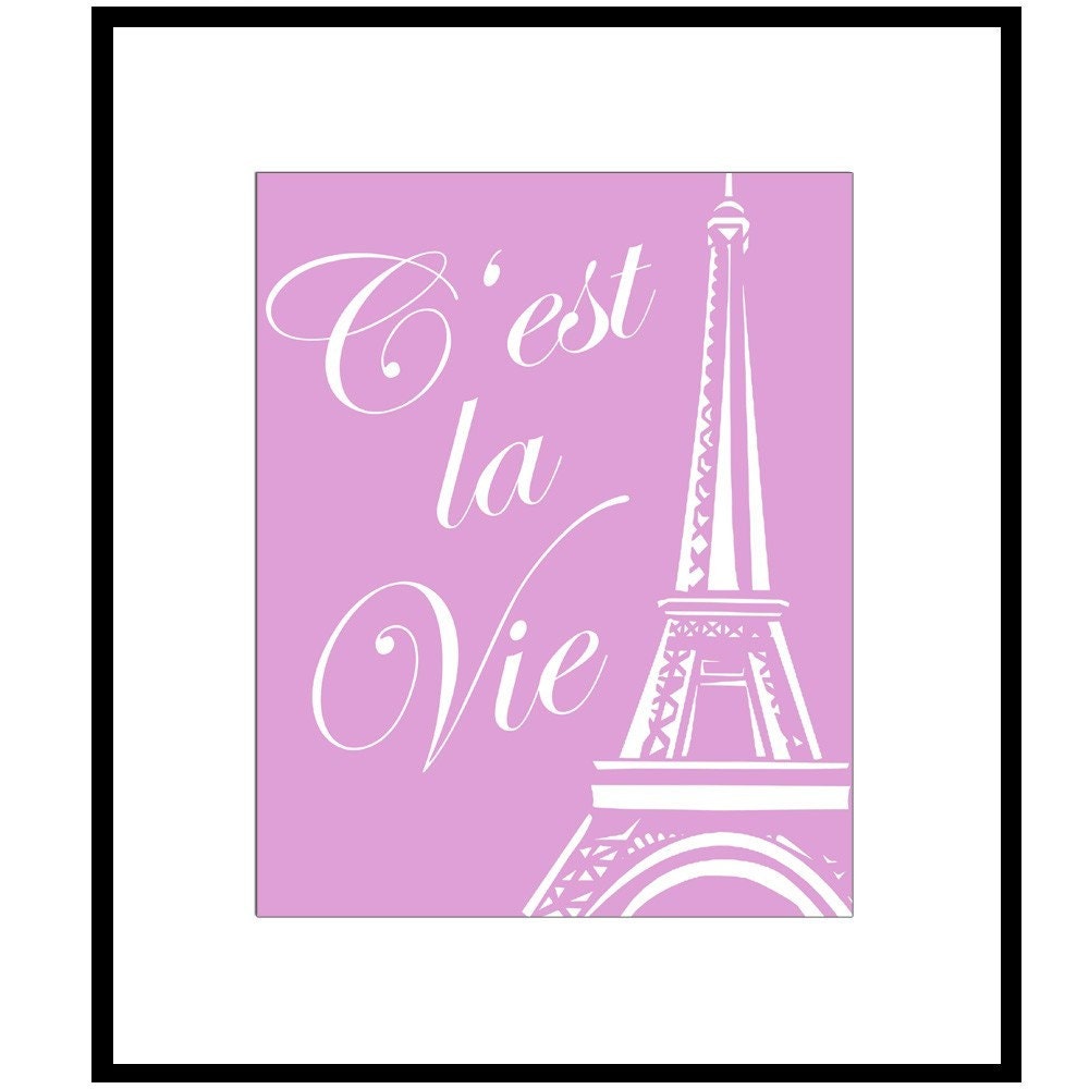 Paris C'est La Vie - 8x10 Print - French Quote and Eiffel Tower Image - Teen, Girl - Choose Your Colors