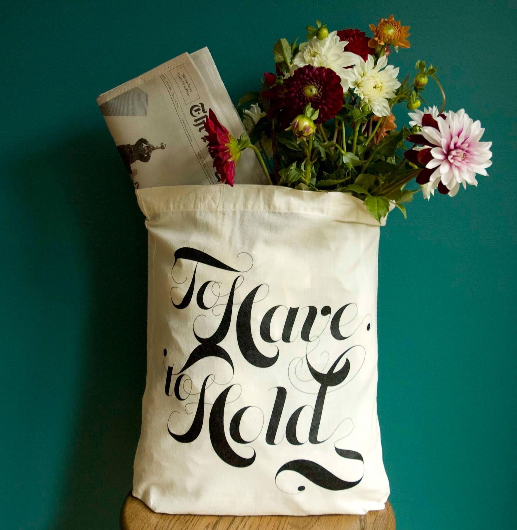 To Have and To Hold Tote Bag
