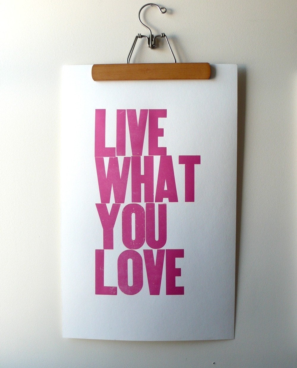 Live What You Love Letterpress Poster (PINK) -last one