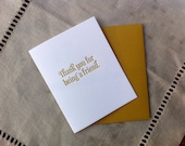 Thank You For Being A Friend-- folded greeting card, Bold Gold