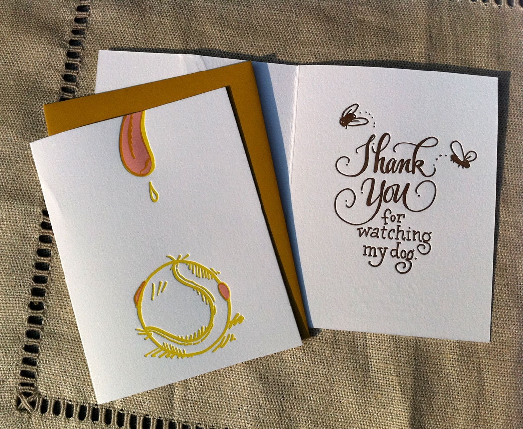 Thank You For Watching My Dog Letterpress Greeting Card