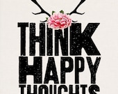Think Happy Thoughts - 8x10 on A4 Vintage Style Type Print (in Natural, Black and Pink)
