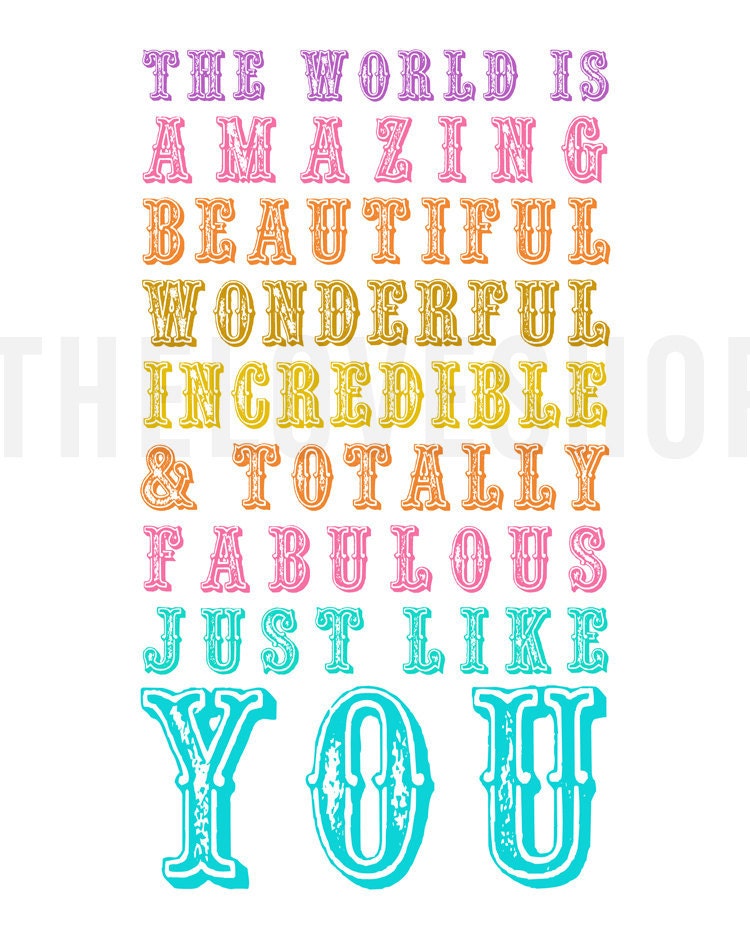 The World Is Amazing and So Are You - 16x20 on A2 Poster (in Rainbow)