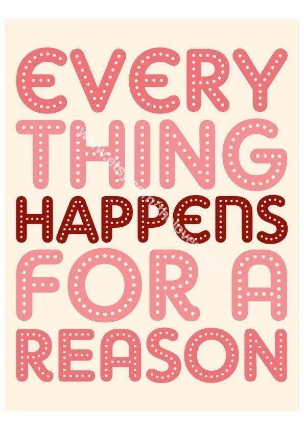 Everything Happens For A Reason - Inspiring print in 8x10 on A4 in Dusty Pink and Cream