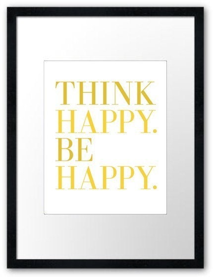 THINK HAPPY. BE HAPPY (8x10 inch Modern Art Print in Sunny Yellow)