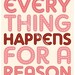 Everything Happens For A Reason - Inspiring print in 8x10 on A4 in Dusty Pink and Cream
