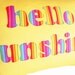 HELLO SUNSHINE, Colorful Word Pillow, Yellow Cushion Cover, Appliqued Text, Rainbow, Dorm Decor, Kids, Babies, Girls, Fun Gift 16x20