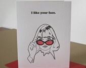 I Like Your Face (Gal), Letterpress Card