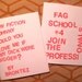 FAG SCHOOL 4 zine, by Brontez & Pegacorn Press