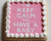 Pink Keep Calm and Have a Baby Cookie Gift Box (Vanilla) Half Dozen - MADE TO ORDER